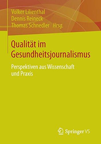 Qualität im Gesundheitsjournalismus: Perspektiven aus Wissenschaft und Praxis (German Edition)