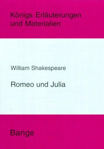 Königs Erläuterungen und Materialien, Bd.55, Romeo und Julia