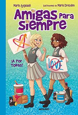 Amigas para siempre 3 - ¡A por todas! (Ficción Kids, Band 3)