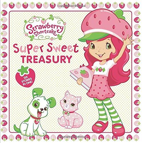 Super Sweet Treasury (Strawberry Shortcake)