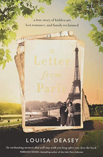 A Letter from Paris: a true story of hidden art, lost romance, and family reclaimed