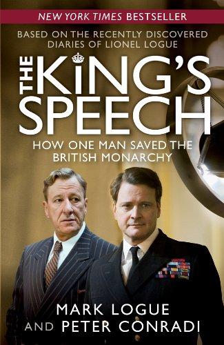 The King's Speech: How One Man Saved the British Monarchy