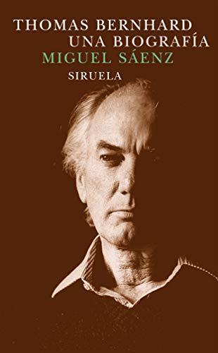 Thomas Bernhard : una biografía (Libros del Tiempo, Band 183)