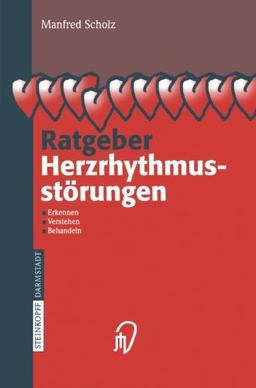 Ratgeber Herzrhythmusstörungen: Erkennen, Verstehen, Behandeln