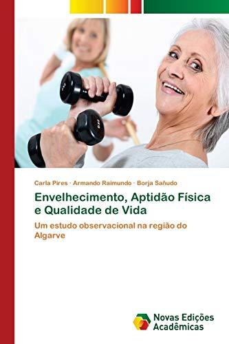 Envelhecimento, Aptidão Física e Qualidade de Vida: Um estudo observacional na região do Algarve