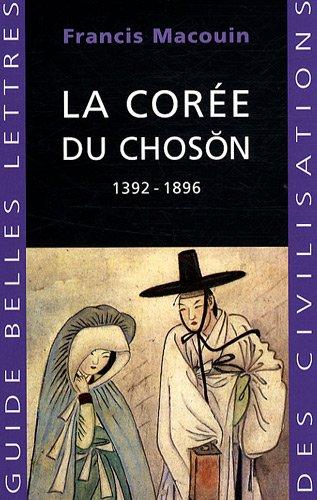 La Corée du Choson : 1392-1896