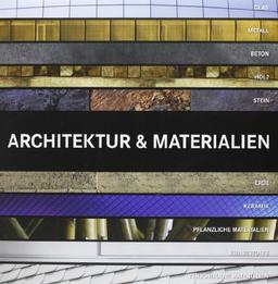 Architektur und Materialien