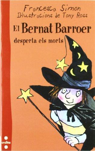 El Bernat Barroer desperta els morts