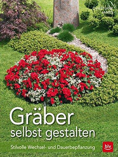 Gräber selbst gestalten: Stilvolle Wechsel- und Dauerbepflanzung