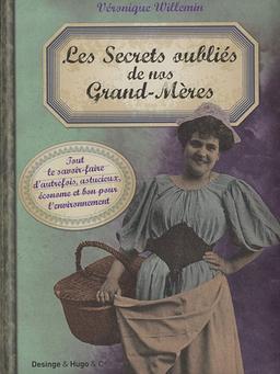 Les secrets oubliés de nos grand-mères