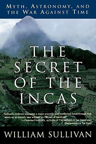 The Secret of the Incas: Myth, Astronomy, and the War Against Time