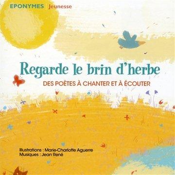 Regarde Le Brin D'ehrbe - 12 Poemes a Ch