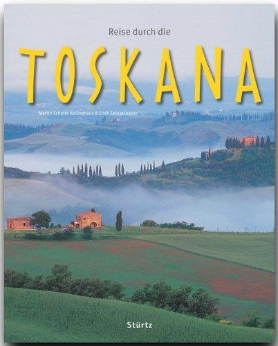 Reise durch die TOSKANA - Ein Bildband mit über 160 Bildern - STÜRTZ Verlag