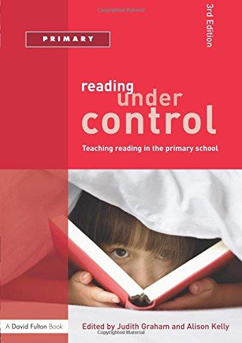 Reading Under Control: Teaching Reading in the Primary School (David Fulton Books)