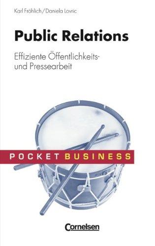 Pocket Business: Public Relations: Effiziente Presse- und Öffentlichkeitsarbeit