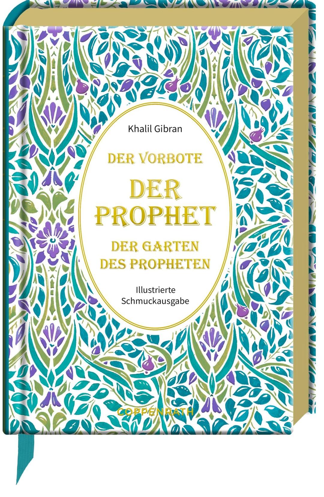 Der Prophet * Der Vorbote * Der Garten des Propheten: Illustrierte Schmuckausgabe: Spiritueller Klassiker der Weltliteratur mit 4 aufwendig ... und Goldschnitt (Mini-Schmuckausgabe)