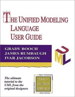 The Unified Modeling Language User Guide (Addison-Wesley Object Technology)