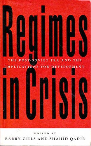 Regimes in Crisis: The Post Soviet Era and the Implications for Development