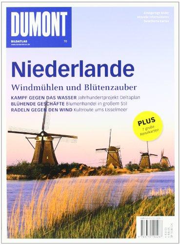 DuMont Bildatlas Niederlande: Windmühlen und Blütenzauber