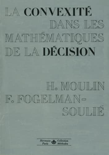 La Convexité dans les mathématiques de la décision : optimisation et théorie micro-économique