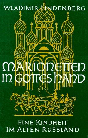 Marionetten in Gottes Hand. Großdruck. Eine Kindheit im alten Rußland