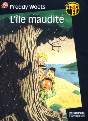 La bande des 4. Vol. 3. L'île maudite