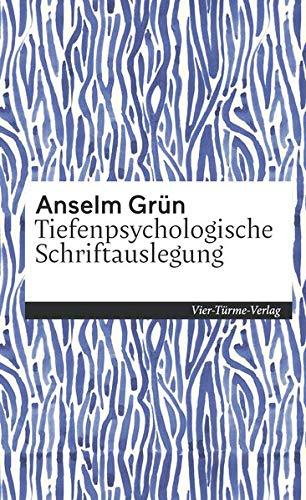 Tiefenpsychologische Schriftenauslegung (Sonderedition Kleinschriften)