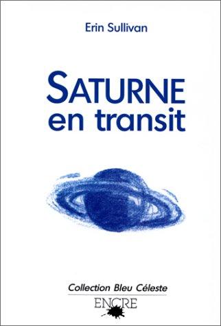 Saturne en transit : frontières de l'esprit, de l'âme et du corps