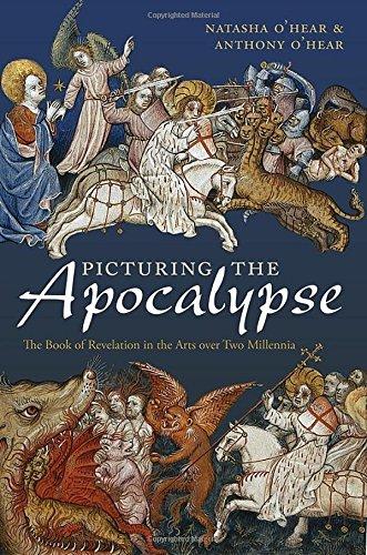 Picturing the Apocalypse: The Book of Revelation in the Arts over Two Millennia