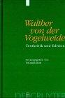 Walther von der Vogelweide: Textkritik und Edition