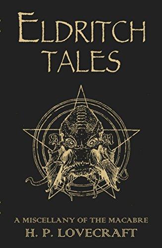 Eldritch Tales: A Miscellany of the Macabre