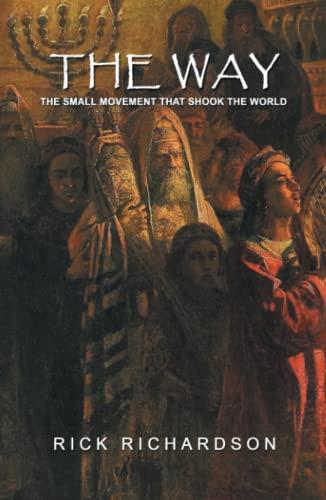 The Way: The Small Movement that Shook the World