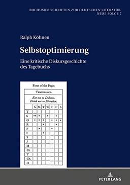 Selbstoptimierung: Eine kritische Diskursgeschichte des Tagebuchs (Bochumer Schriften zur deutschen Literatur. Neue Folge, Band 7)