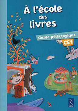 A l'école des livres, CE1 : guide pédagogique