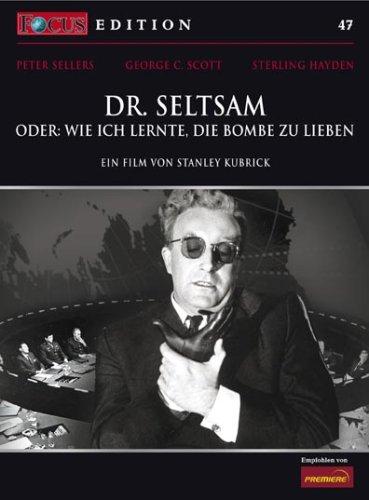 Dr. Seltsam - Oder: wie ich lernte, die Bombe zu lieben - FOCUS-Edition