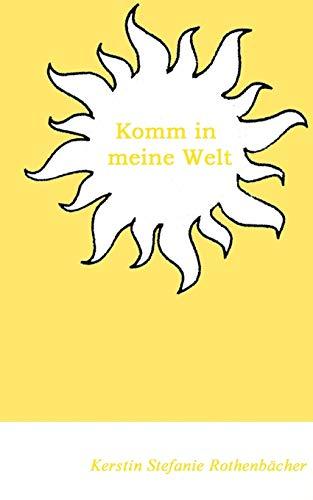 Komm in meine Welt