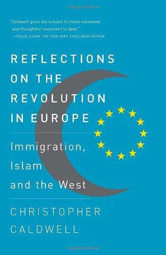 Reflections on the Revolution In Europe: Immigration, Islam and the West