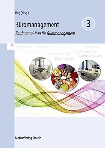 Büromanagement 3: Kaufmann/-frau für Büromanagement