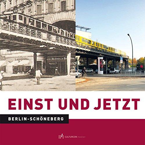 Einst und Jetzt. Schöneberg