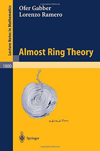 Almost Ring Theory (Lecture Notes in Mathematics)