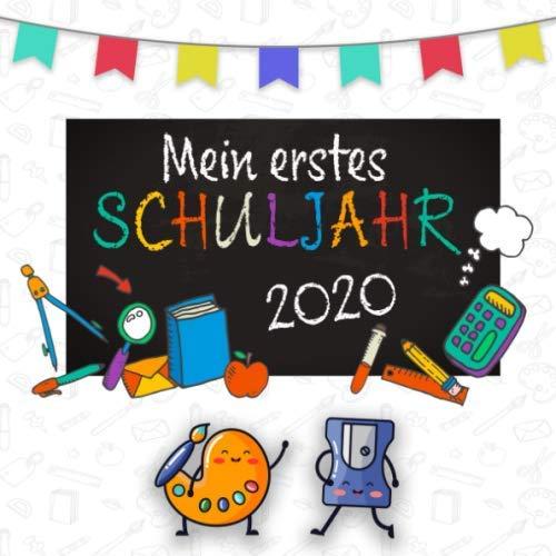 Mein erstes Schuljahr 2020: Erinnerungsalbum zum Schulanfang || Geschenk zur Einschulung 2020