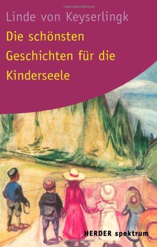 Die schönsten Geschichten für die Kinderseele