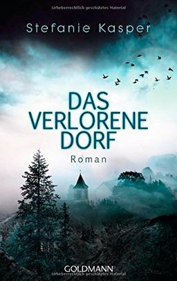 Das verlorene Dorf: Roman