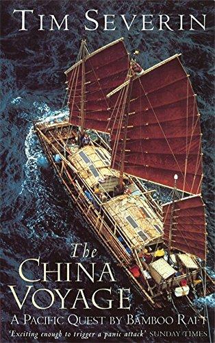 The China Voyage: A Pacific Quest by Bamboo Raft