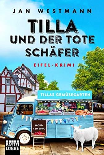 Tilla und der tote Schäfer: Eifel-Krimi