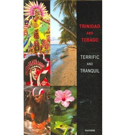 Trinidad and Tobago: Terrific and Tranquil