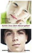 Konnte Jesus übers Wasser gehen?