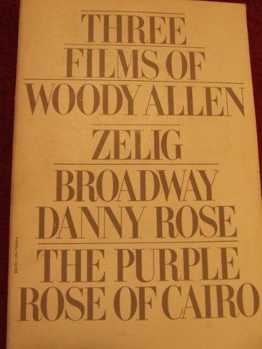 Three Films by Woody Allen: Broadway Danny Rose, Zelig, Purple Rose of Cairo