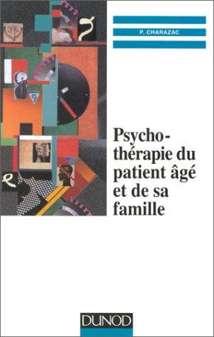 Psychothérapie du patient âgé et de sa famille (Psychotherapies)