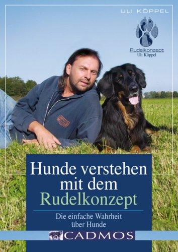 Hunde verstehen mit dem Rudelkonzept: Die einfache Wahrheit über Hunde